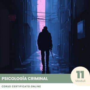 Programma di Eccellenza in Psicologia Criminale - Corso Certificato
