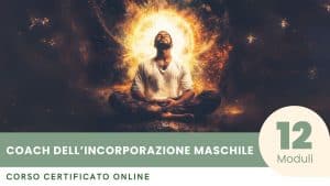 Corso Certificato per Diventare Coach dell’Incorporazione Maschile