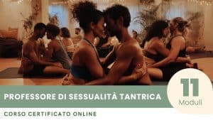 Corso Certificato per Diventare Professore di Sessualità Tantrica