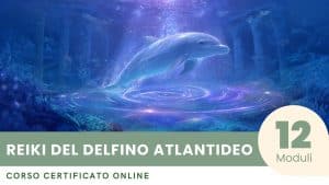 Corso Certificato di Reiki del Delfino Atlantideo