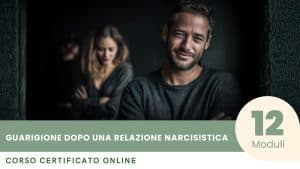 Corso Certificato di Guarigione Dopo una Relazione Narcisistica
