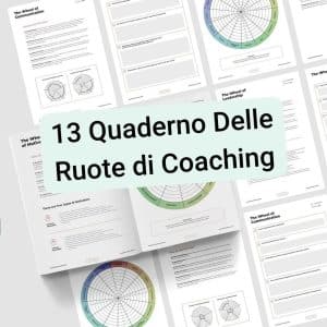 [QUADERNO] – 13 Quaderno delle Ruote di Coaching